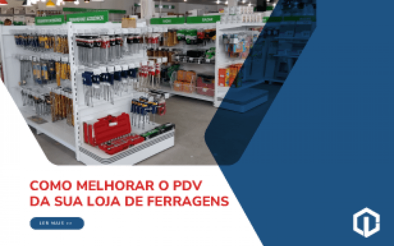 Como melhorar o PDV da Loja de Ferragens
